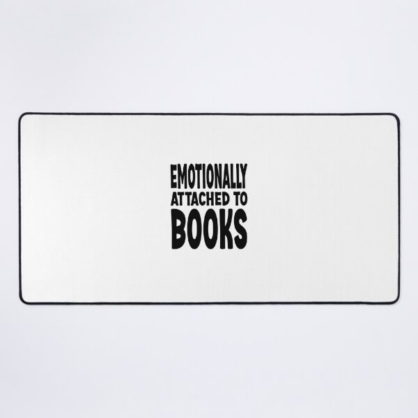 Item preview, EMOTIONALLY ATTACHED TO BOOKS (BLACK) - FUNNY BOOK LOVERS designed and sold by Kimirina.