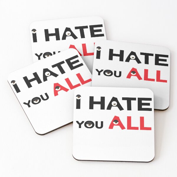Item preview, I hate you all designed and sold by StylishhCat.