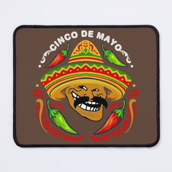 Item preview, Funny Cinco De Mayo Fiesta Celebration LULz - Troll Meme designed and sold by Stephen Scharf.
