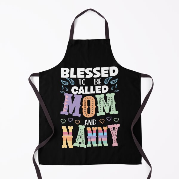 Item preview, Blessed to be Called Mom and Nanny, Proud Mom and Nanny designed and sold by orangeblue21.