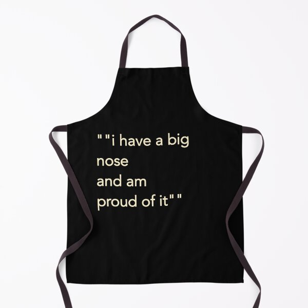 Item preview, I have a big nose and am proud of it designed and sold by Bethebest12.