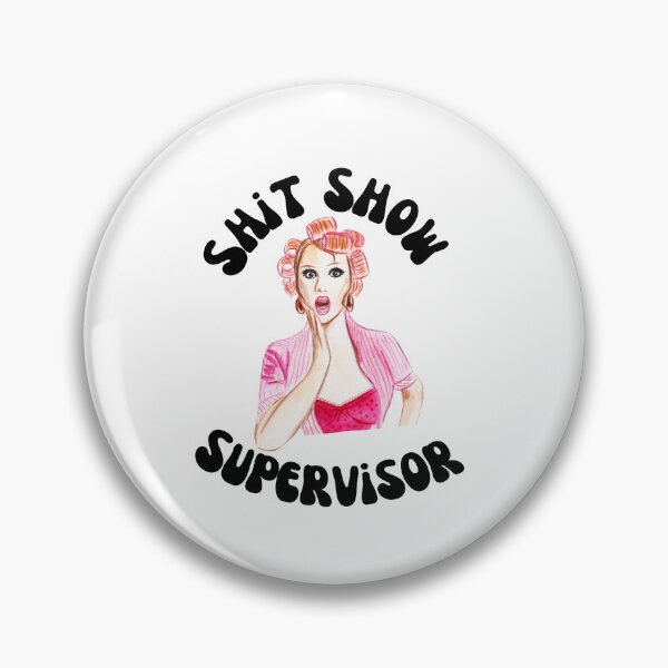 Item preview, Shit Show Supervisor designed and sold by speakupandshine.