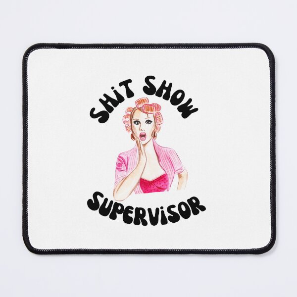 Item preview, Shit Show Supervisor designed and sold by speakupandshine.