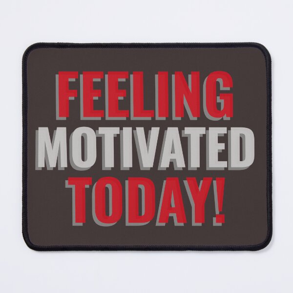 Item preview, FEELING MOTIVATED TODAY! Tshirt, mugs designed and sold by DoubleDSD.