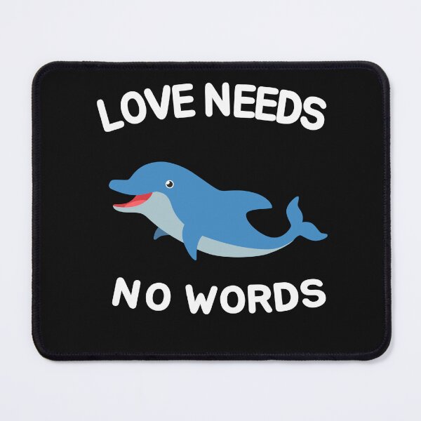 Item preview, LOVE NEEDS NO WORDS designed and sold by JOY STORE 45.