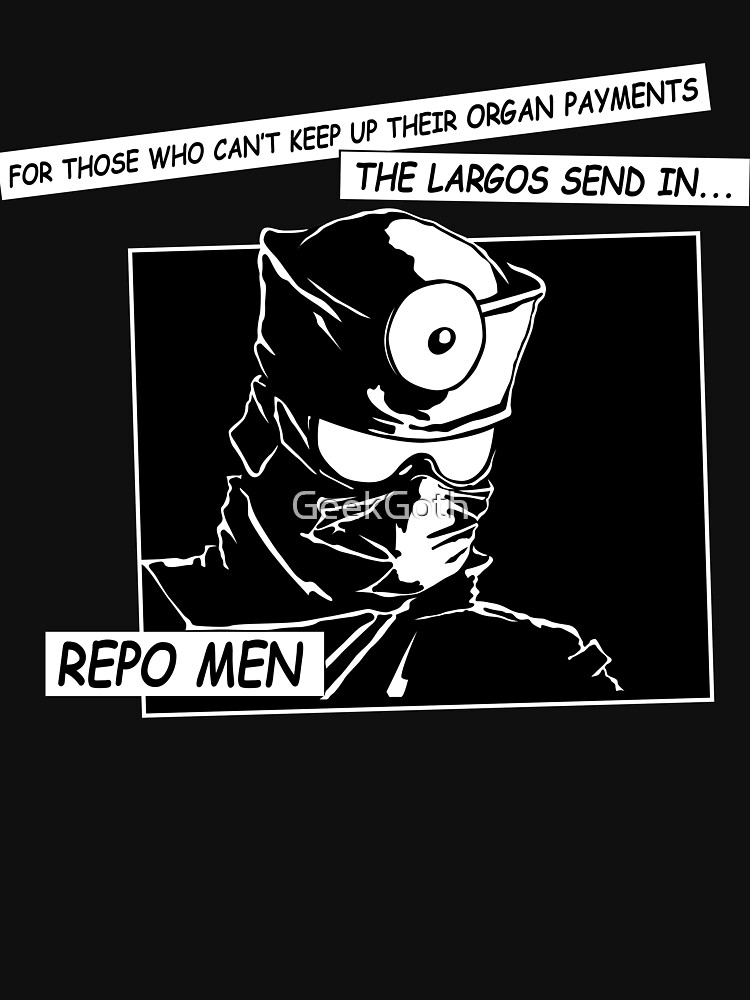 "Repo! The Opera The Repo Men White" Tshirt for Sale by GeekGoth Redbubble repo