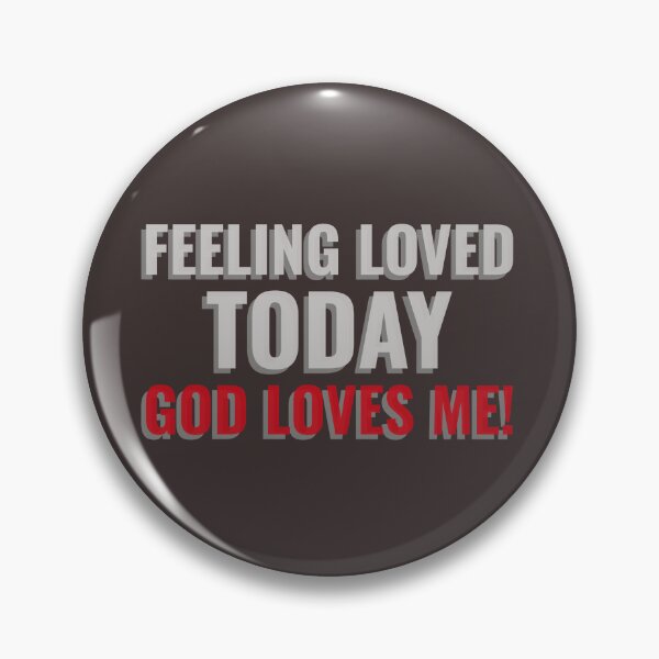 Item preview, FEELING LOVED TODAY GOD LOVES ME! Tshirt, mugs designed and sold by DoubleDSD.
