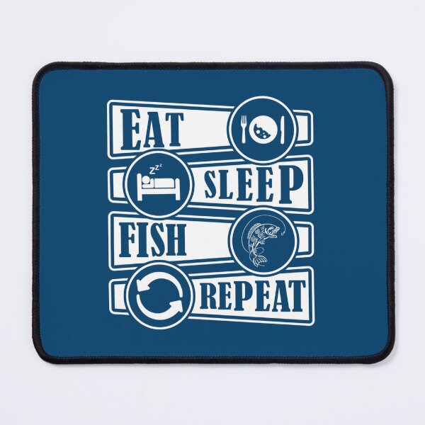 Item preview, eat sleep fish repeat designed and sold by Junemontana.