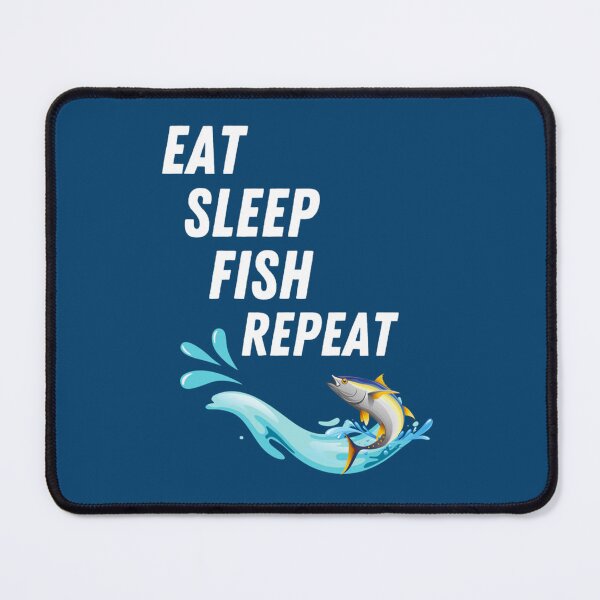 Item preview, Eat Sleep Fish Repeat - Funny quotes designed and sold by Junemontana.
