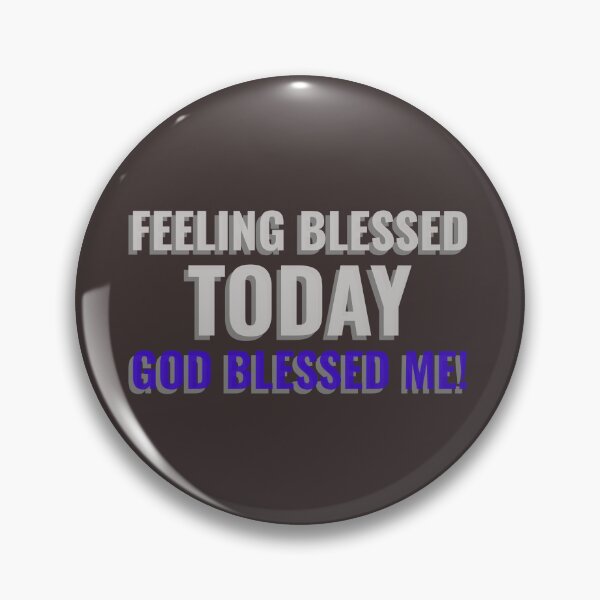 Item preview,  FEELING BLESSED TODAY GOD BLESSED ME! Tshirt, mugs designed and sold by DoubleDSD.