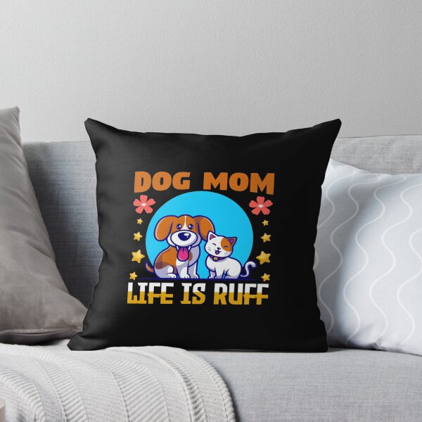 Item preview,  Dog Mom Quotes ,Dog Mom Sayings :Life is Ruff designed and sold by remonss.