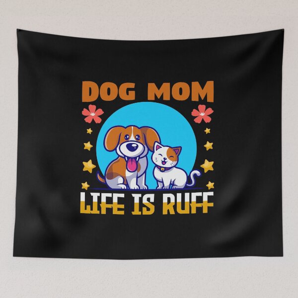 Item preview,  Dog Mom Quotes ,Dog Mom Sayings :Life is Ruff designed and sold by remonss.