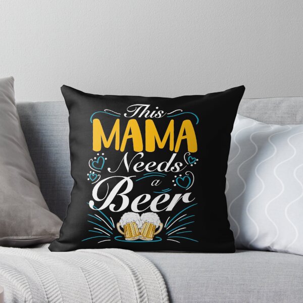 Item preview, This Mama Needs a Beer, Sarcastic Mom Quote designed and sold by orangeblue21.