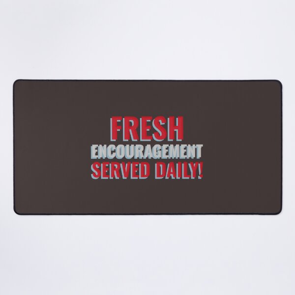 Item preview, FRESH ENCOURAGEMENT SERVED DAILY! Tshirt, mugs designed and sold by DoubleDSD.