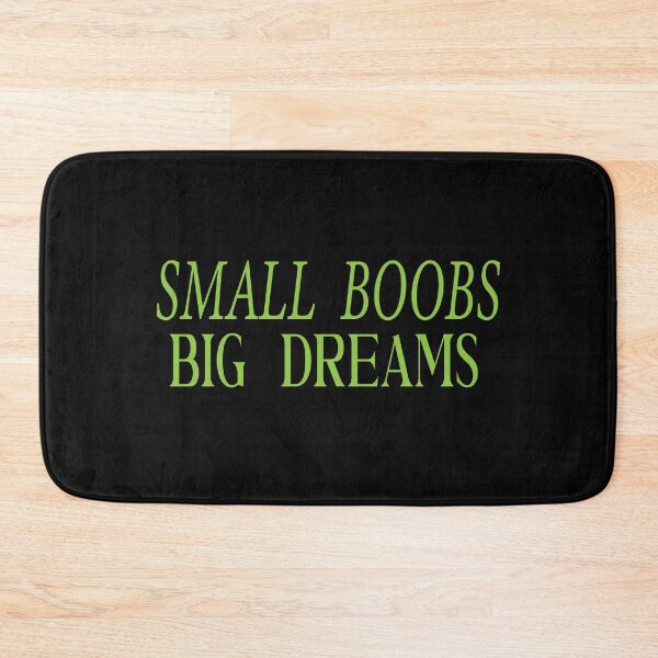 Item preview, small boobs big dreams designed and sold by karim82.
