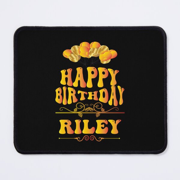 Item preview, Happy birthday Riley designed and sold by bahdsgraphic.