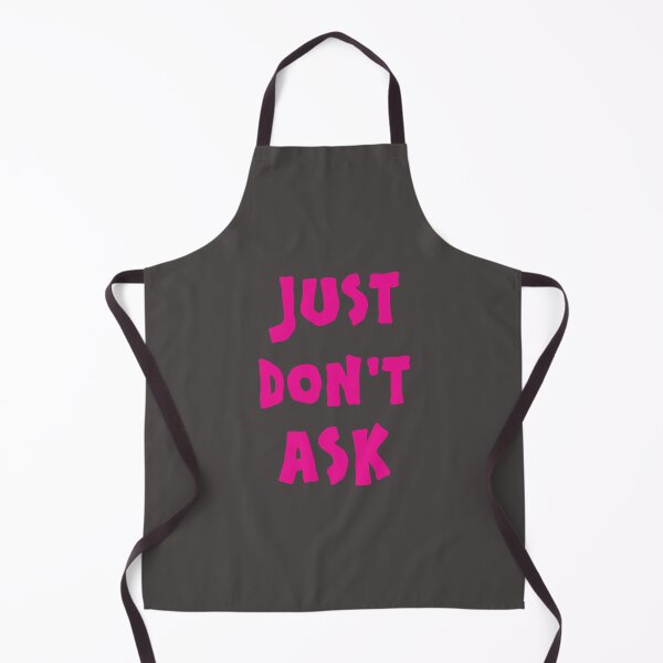 Item preview, Just Don't Ask designed and sold by I-Desire.