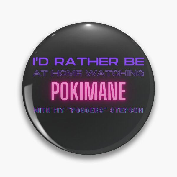 Item preview, Pokimane poggers stepson twitch youtube content creator designed and sold by LAST WEEK'S STOLEN AESTHETICS.