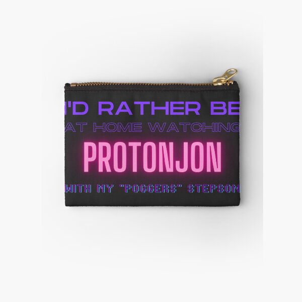 Item preview, ProtonJon poggers stepson twitch youtube content creator designed and sold by LAST WEEK'S STOLEN AESTHETICS.
