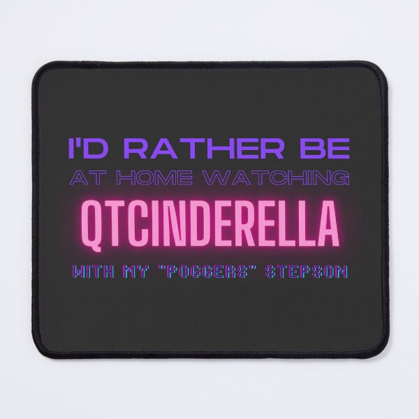 Item preview, QTCinderella poggers stepson twitch youtube content creator designed and sold by LAST WEEK'S STOLEN AESTHETICS.