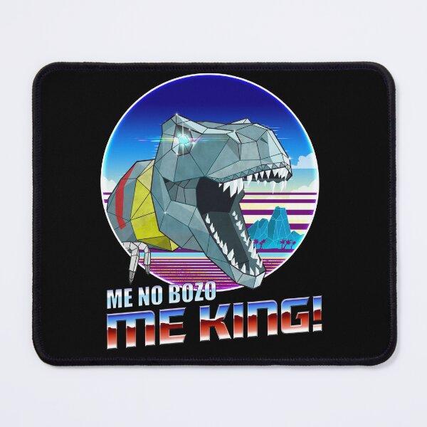 Item preview, Me No Bozo, Me King! Rad Dino Robot designed and sold by forge22.