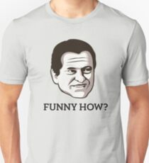 Joe Pesci - "Lustiges wie" T-Shirt Unisex T-Shirt