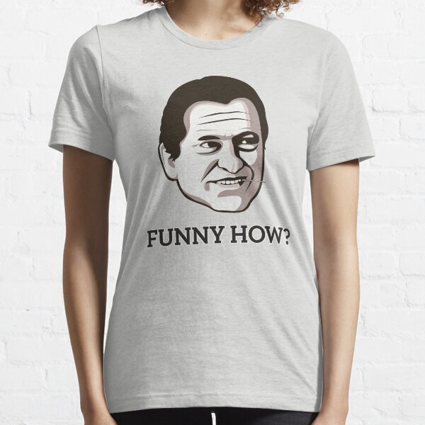 Joe Pesci - "Funny How" T-Shirt Essential T-Shirt