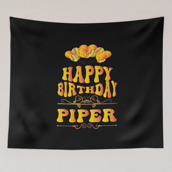 Item preview, feliz cumpleaños piper designed and sold by bahdsgraphic.