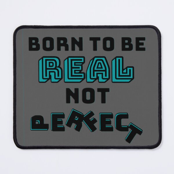 Item preview, Born to be real not perfect designed and sold by JAdotdotDesigns.