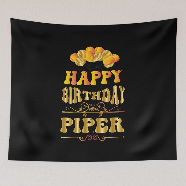Item preview, Happy birthday Piper designed and sold by bahdsgraphic.