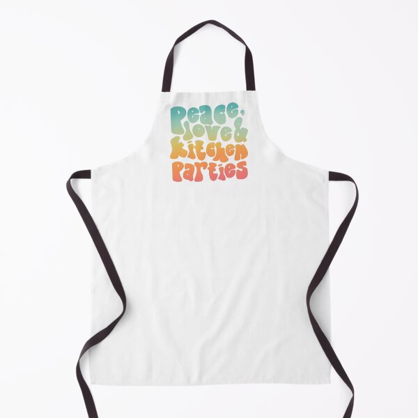 Item preview, PEACE, LOVE & KITCHEN PARTIES designed and sold by saltyteesandco.