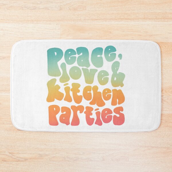 Item preview, PEACE, LOVE & KITCHEN PARTIES designed and sold by saltyteesandco.