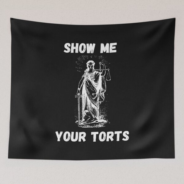 Item preview, Show Me Your Torts designed and sold by Pixelish.