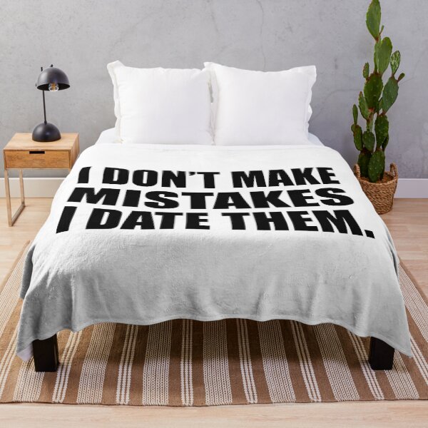Item preview, I don’t make mistakes; I date them designed and sold by Colorfulandfun.