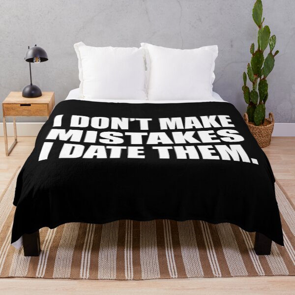 Item preview, I don’t make mistakes; I date them designed and sold by Colorfulandfun.