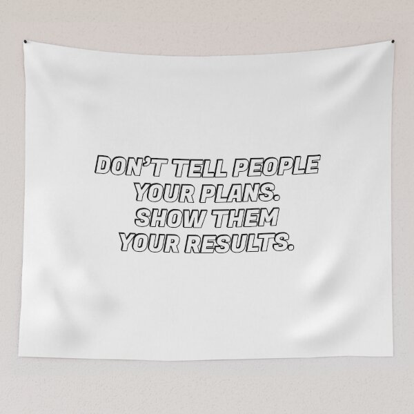 Item preview, motivational phrases - Do not tell people your plans - Show them your results  designed and sold by Inspirationmotivation.