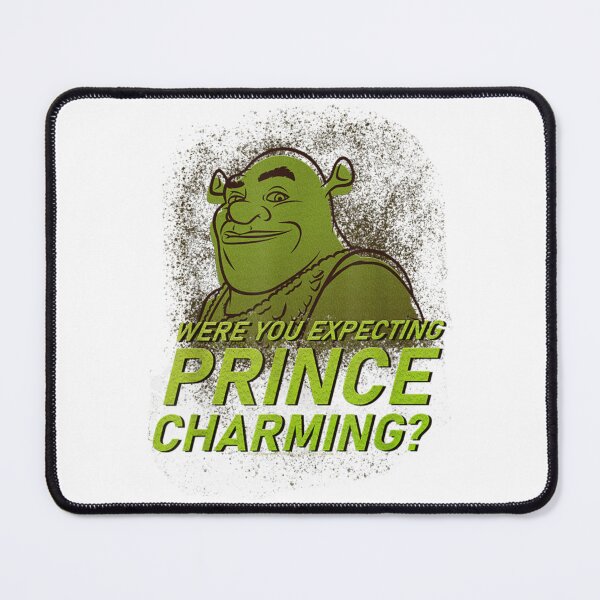 Item preview, Shrek Were You Expecting Prince Charming designed and sold by ooskiedesign.