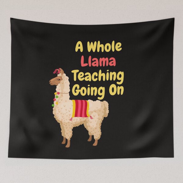 Item preview, A Whole Llama Learning Going On Funny Teachers Saying designed and sold by badretop.