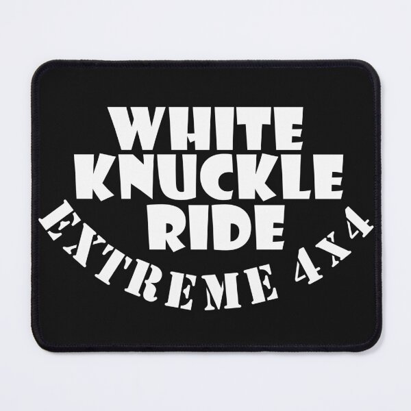 Item preview, White Knuckle Ride, Extreme 4x4 in White Text designed and sold by MountMercantile.