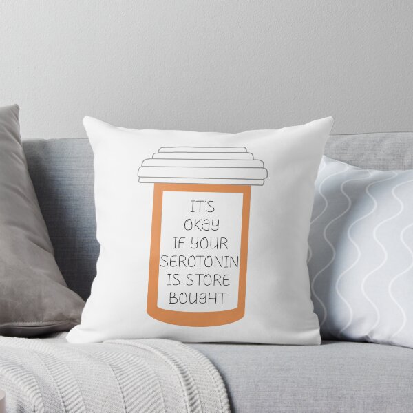 Item preview, It’s okay if your serotonin is store bought - pill bottle designed and sold by AmandaRene97.