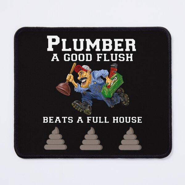 Item preview, Occupation Plumber A Good Flush Beats A Full House designed and sold by fantasticdesign.