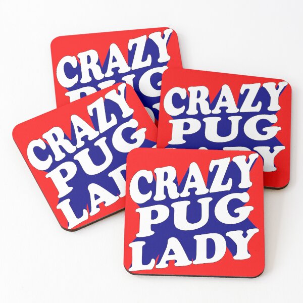Item preview, Crazy Pug Lady Comic Pug Saying designed and sold by Pugstuff.