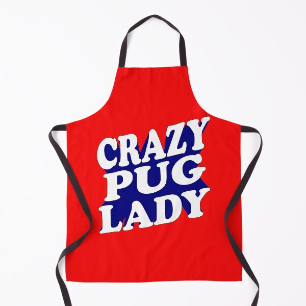 Item preview, Crazy Pug Lady Comic Pug Saying designed and sold by Pugstuff.