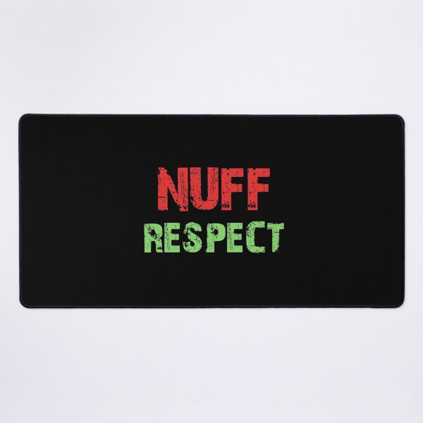 Item preview, Cool Nuff Respect Quote designed and sold by crendizer.