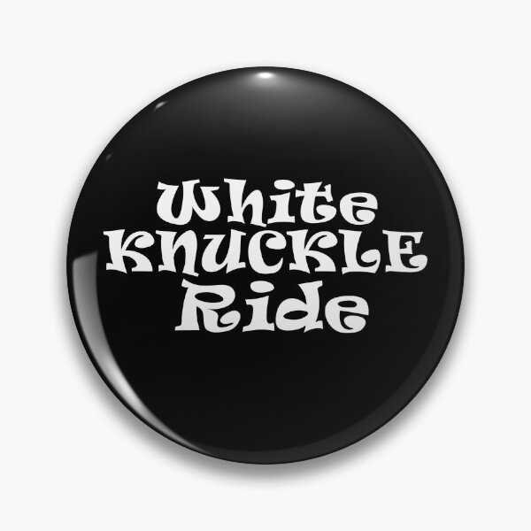 Item preview, White Knuckle Ride, in White Text designed and sold by MountMercantile.