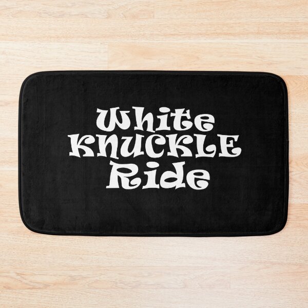 Item preview, White Knuckle Ride, in White Text designed and sold by MountMercantile.