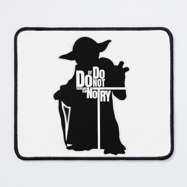 Item preview, Do or Do Not There is No Try designed and sold by Tangram 's.