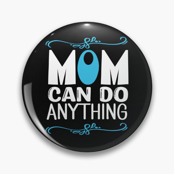 Item preview, mom can do anything happy mother day fun cute  designed and sold by NAZIMNADIR.