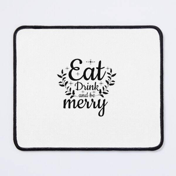Item preview, Eat Drink And Be Merry - Day Drinking My Favorite Hobby - By Asdev designed and sold by asdev.
