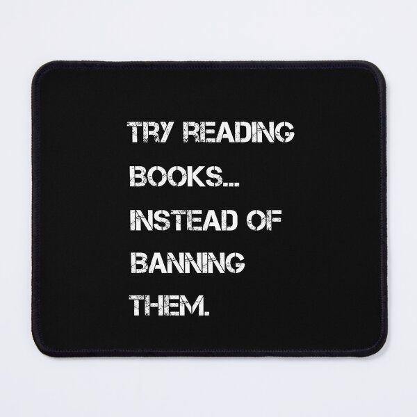 Item preview, Try reading books, instead of banning them designed and sold by rachidhaz.